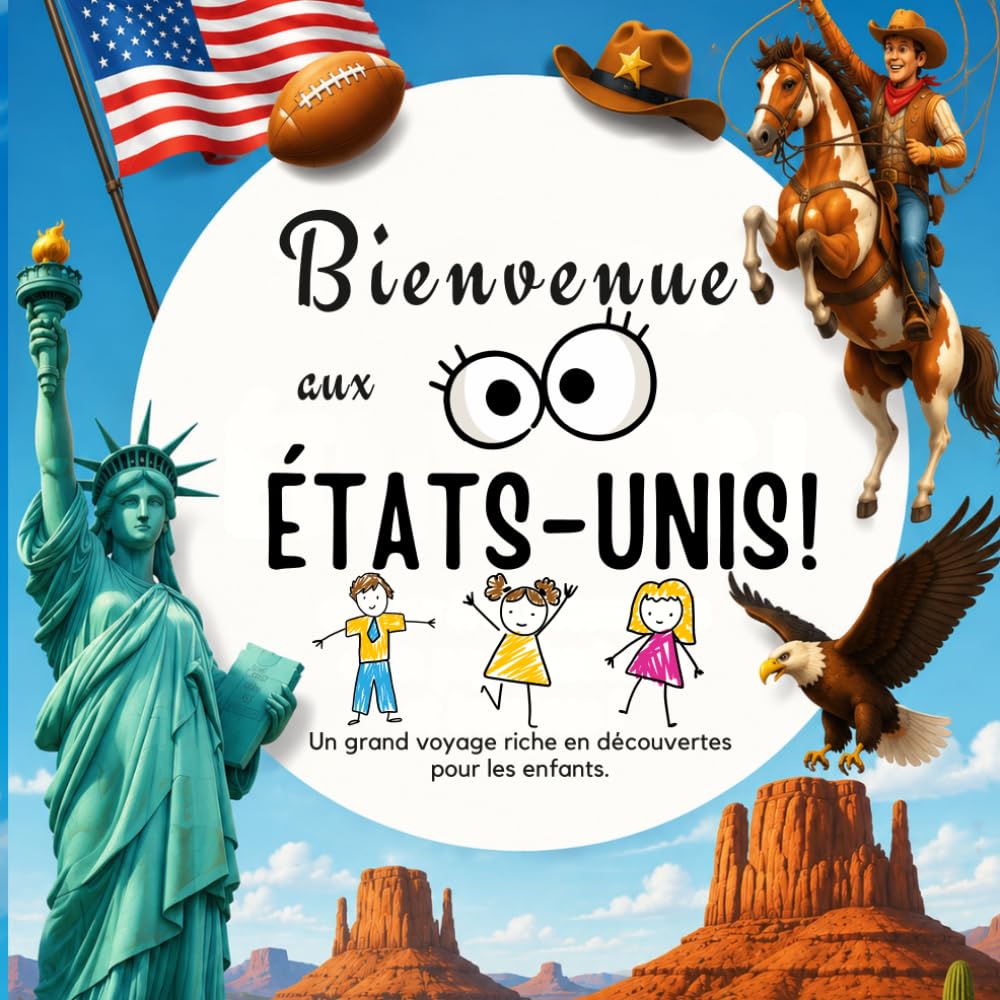 Bienvenue aux États-Unis : un grand voyage plein de découvertes pour enfants