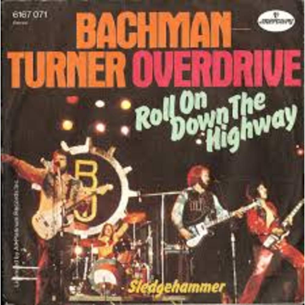 Roll on Down the Highway [Audio CD] Bachman-Turner Overdrive and BTO