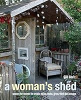 Algopix Similar Product 11 - A Womans Shed Spaces for women to