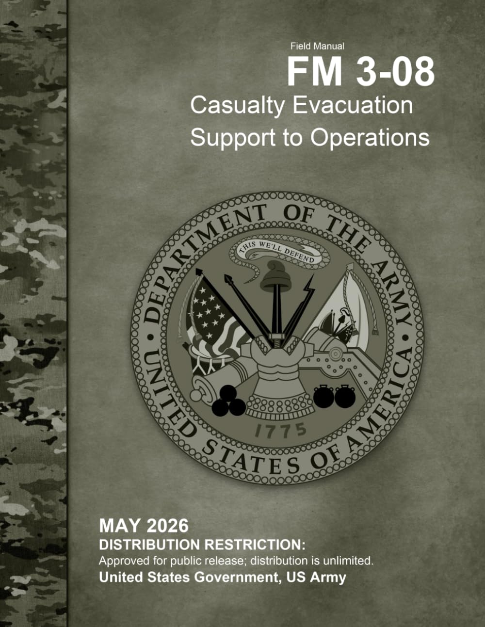 Field Manual FM 3-08 Casualty Evacuation Support to Operations May 2026