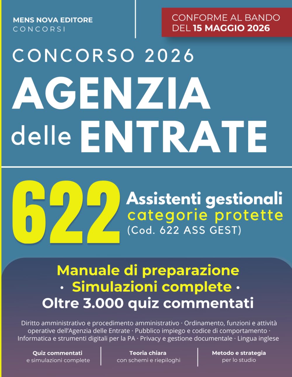 Concorso Agenzia delle Entrate 622 Assistenti Gestionali (Categorie Protette – Legge 68/1999): Manuale di Preparazione e Simulazioni Complete (oltre 3.000 quiz commentati)