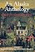 An Alaska anthology: interpreting the past