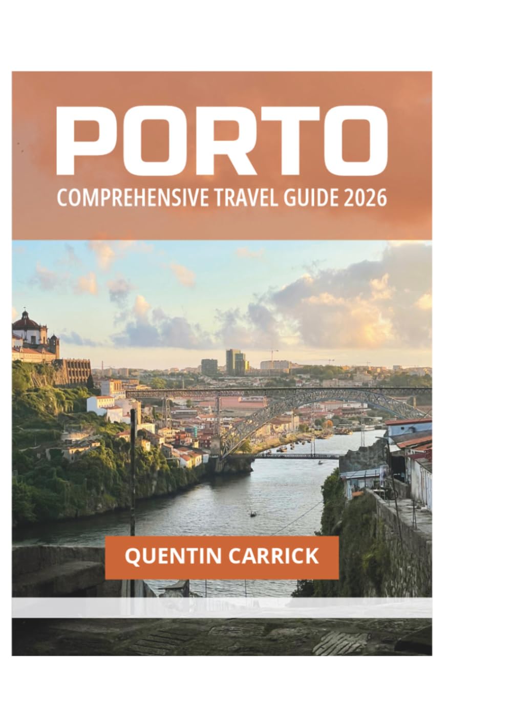 PORTO COMPREHENSIVE TRAVEL GUIDE 2026