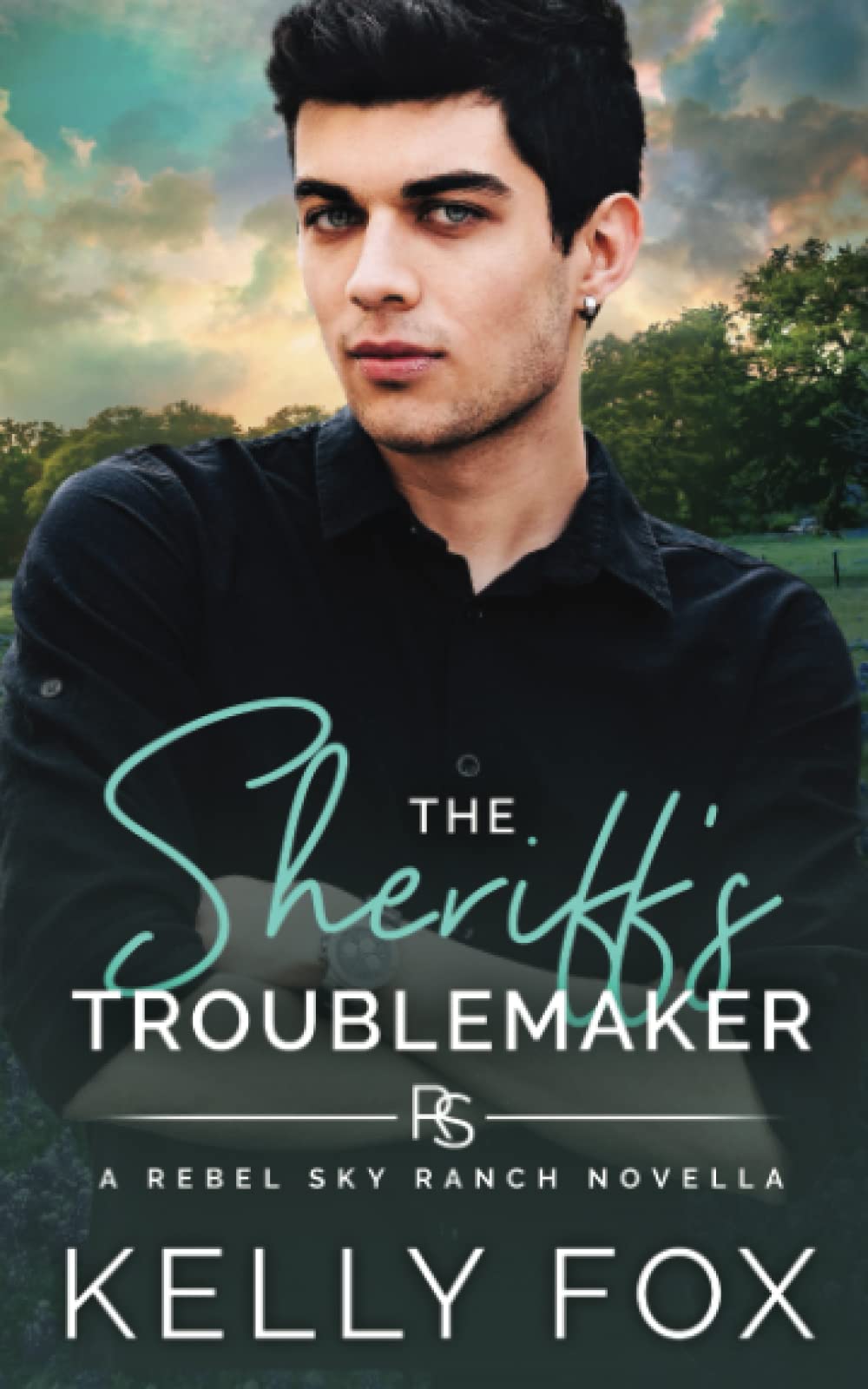 The Sheriff's Troublemaker: An MM Daddy Romance (Rebel Sky Ranch)