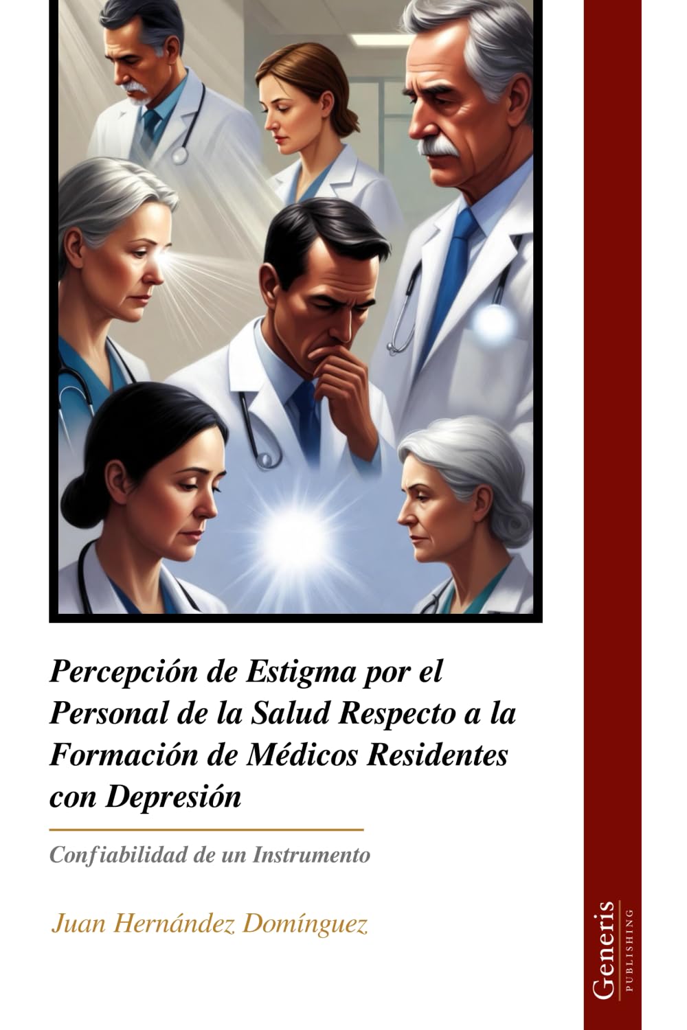 Percepción de Estigma por el Personal de la Salud Respecto a la Formación de Médicos Residentes con Depresión: Confiabilidad de un Instrumento