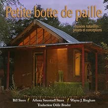 Download Petite botte de paille : Maisons naturelles : projets et conceptions PDF