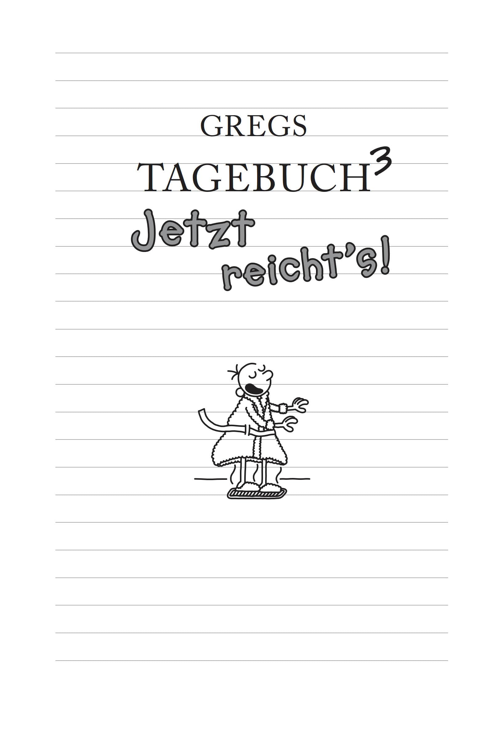 Gregs Tagebuch 3: Jetzt reicht's!