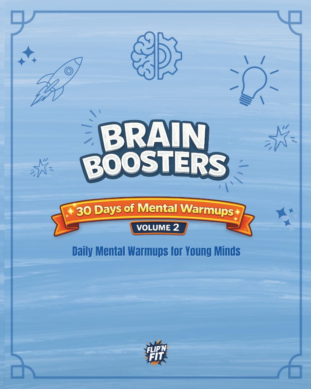 Brain Boosters Volume 2: 30 Days of Mental Warmups