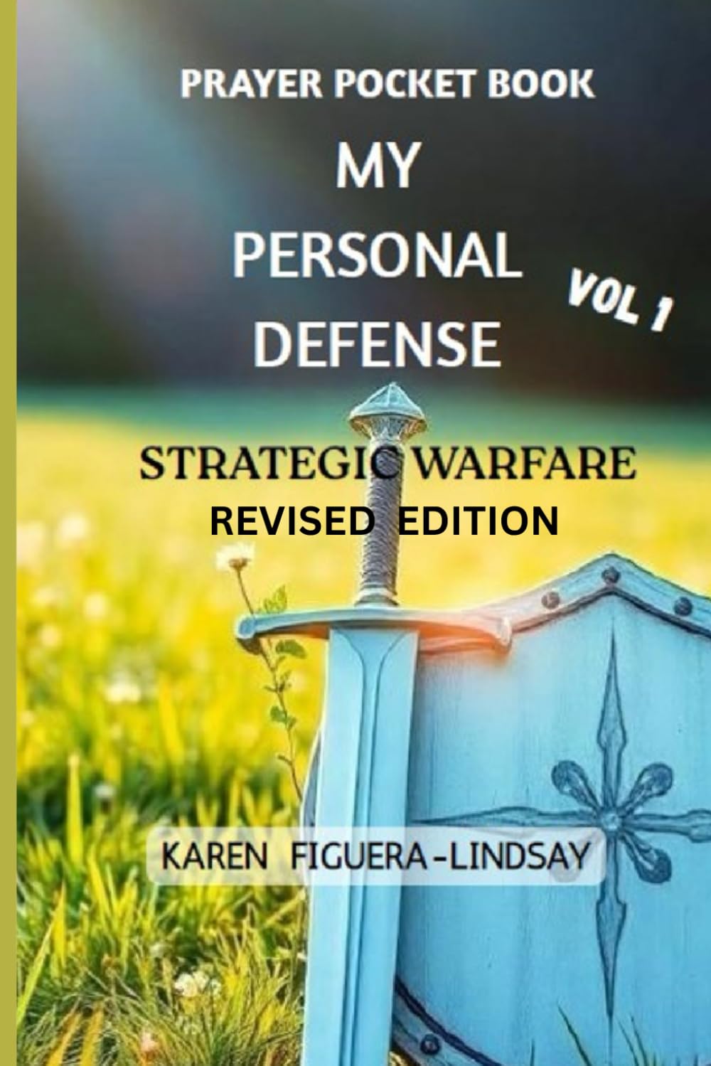 PRAYER POCKET BOOK - MY PERSONAL DEFENSE STRATEGIC WARFARE VOLUME 1 – REVISED EDITION
