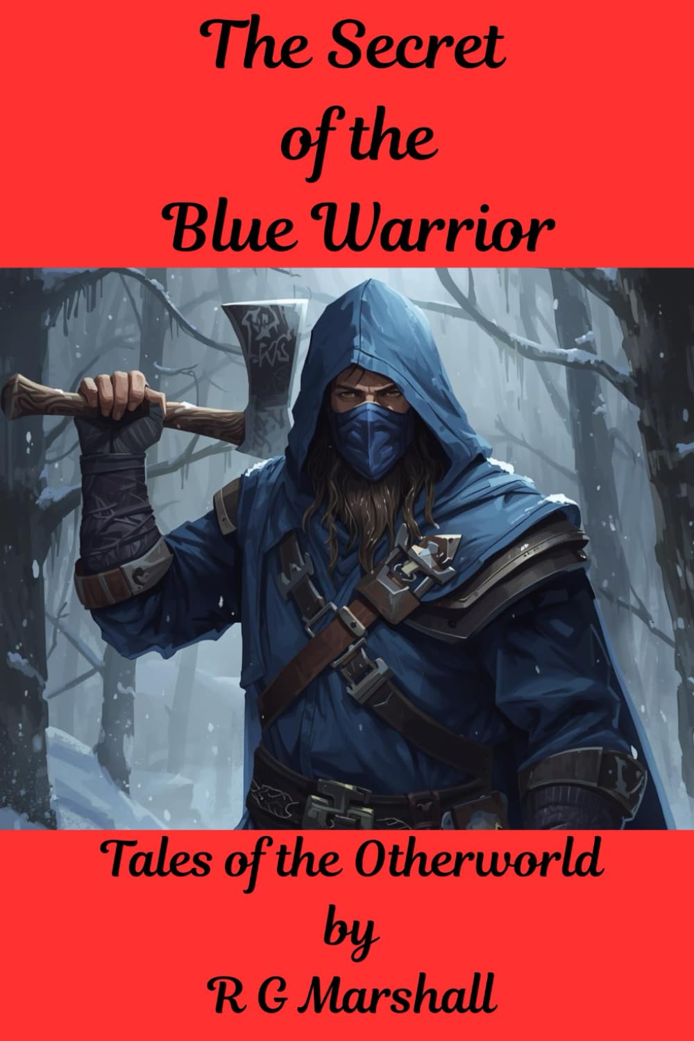 The Secret of the Blue Warrior: Tales of the Otherworld