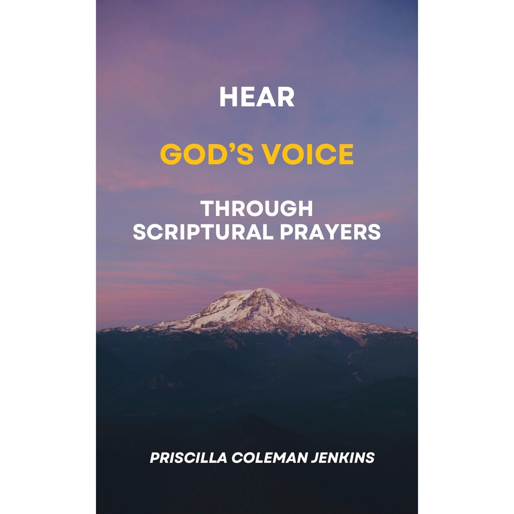 Hear God's Voice Through Scriptural Prayers
