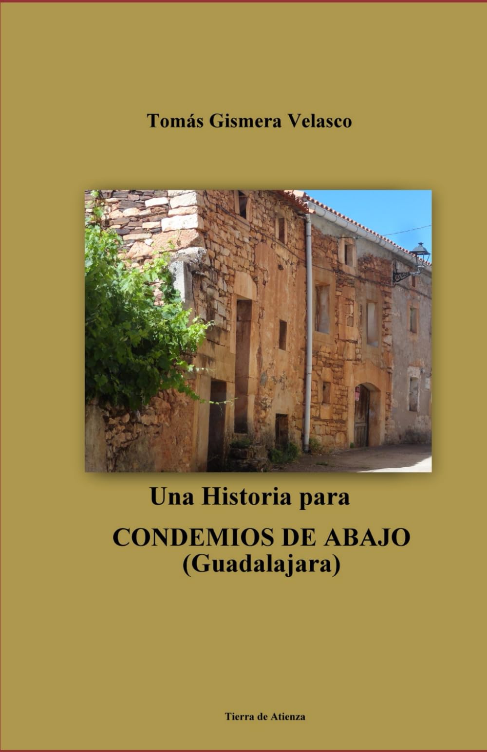 Una Historia para CONDEMIOS DE ABAJO (Guadalajara)