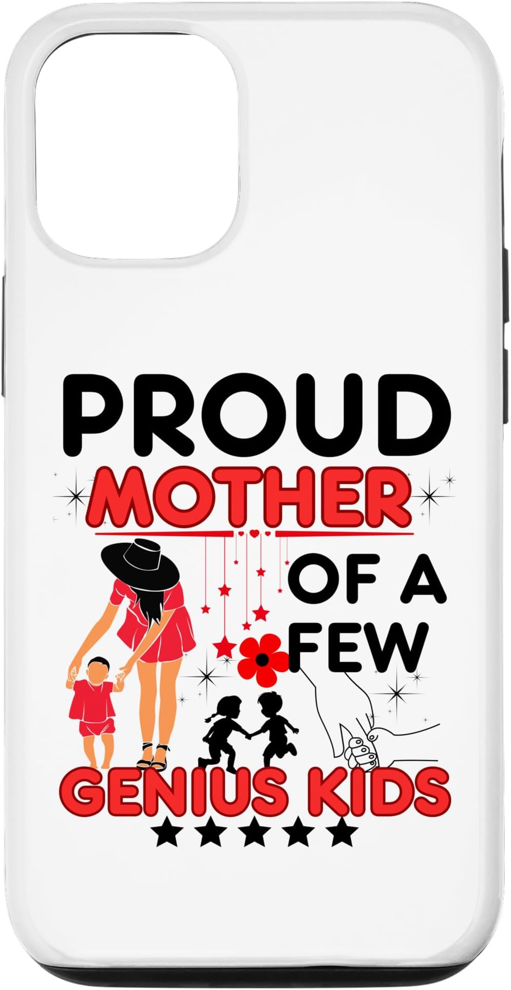 iPhone 12/12 Pro Funny Mother's Day Quote Proud Mother Of A Few Genius Kids Case