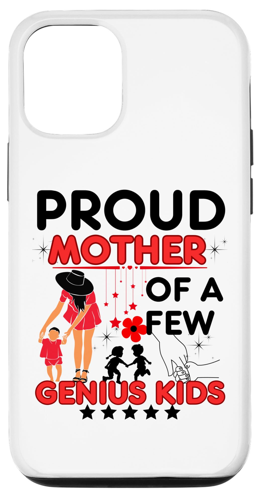 iPhone 12/12 Pro Funny Mother's Day Quote Proud Mother Of A Few Genius Kids Case