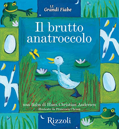 Il brutto anatroccolo: Le Grandi Fiabe - Vol. N.13 di 30 Il brutto anatroccolo: Le Grandi Fiabe - Vol. N.13 di 30