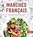 Les Marchés Francais: Four Seasons of French Dishes from the Paris Markets (English Edition)
