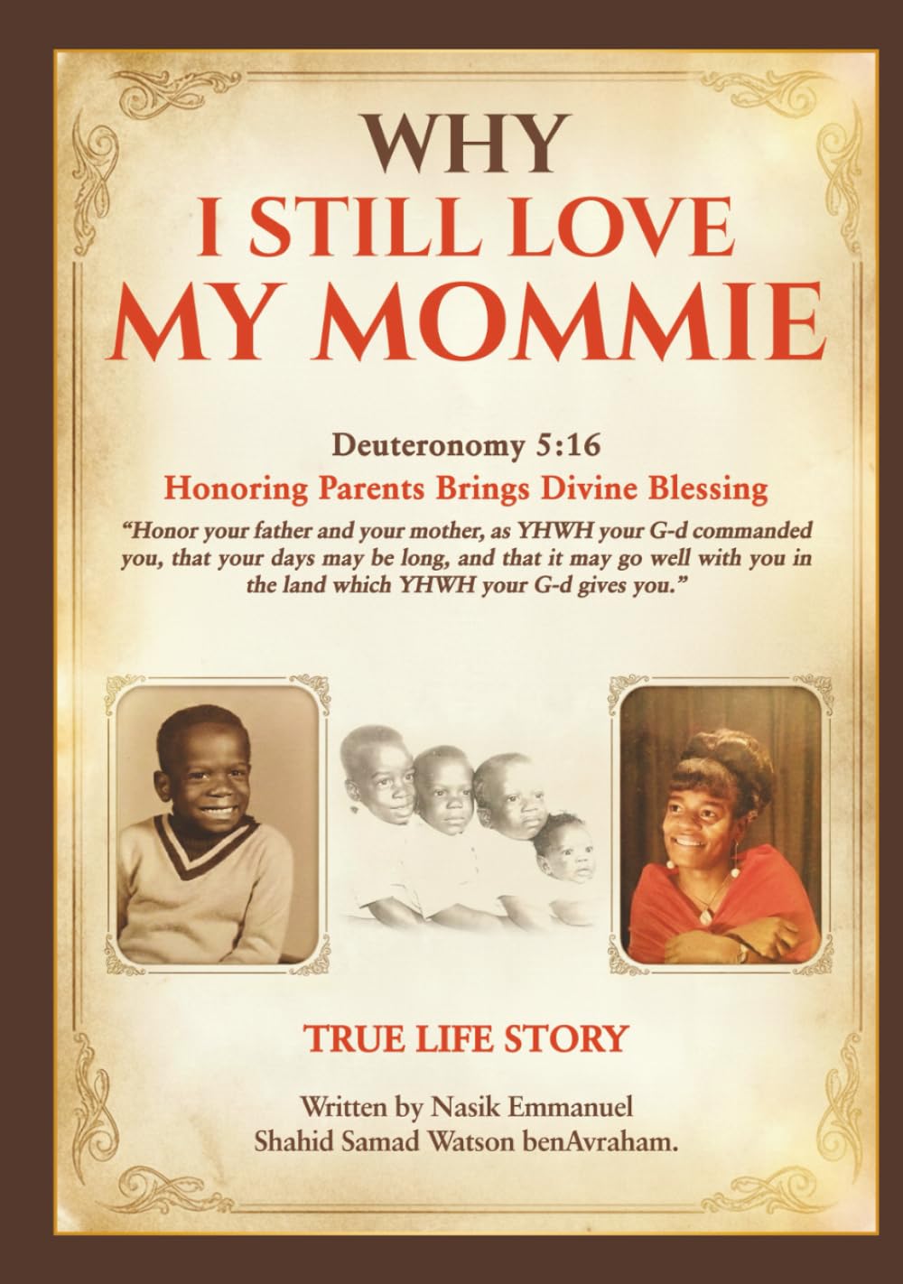 Why I Still Love My Mommie: A True Story