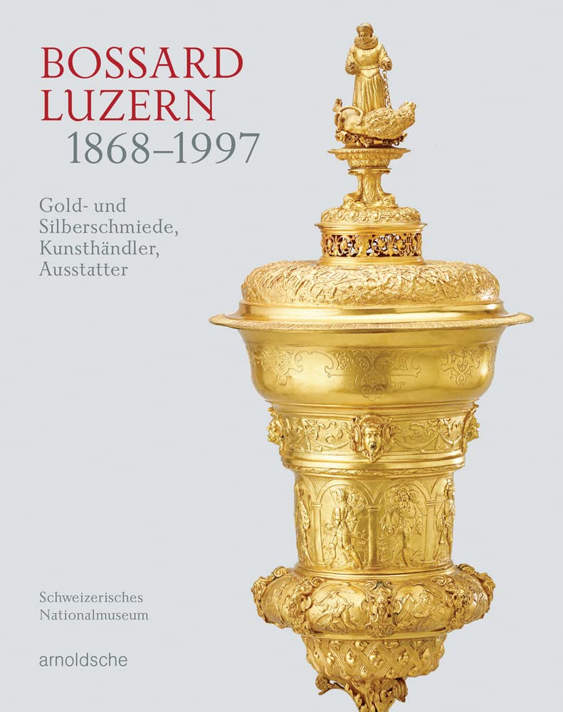 Livre Bossard Luzern 1868-1997 sur l'histoire prestigieuse de l'orfèvrerie suisse