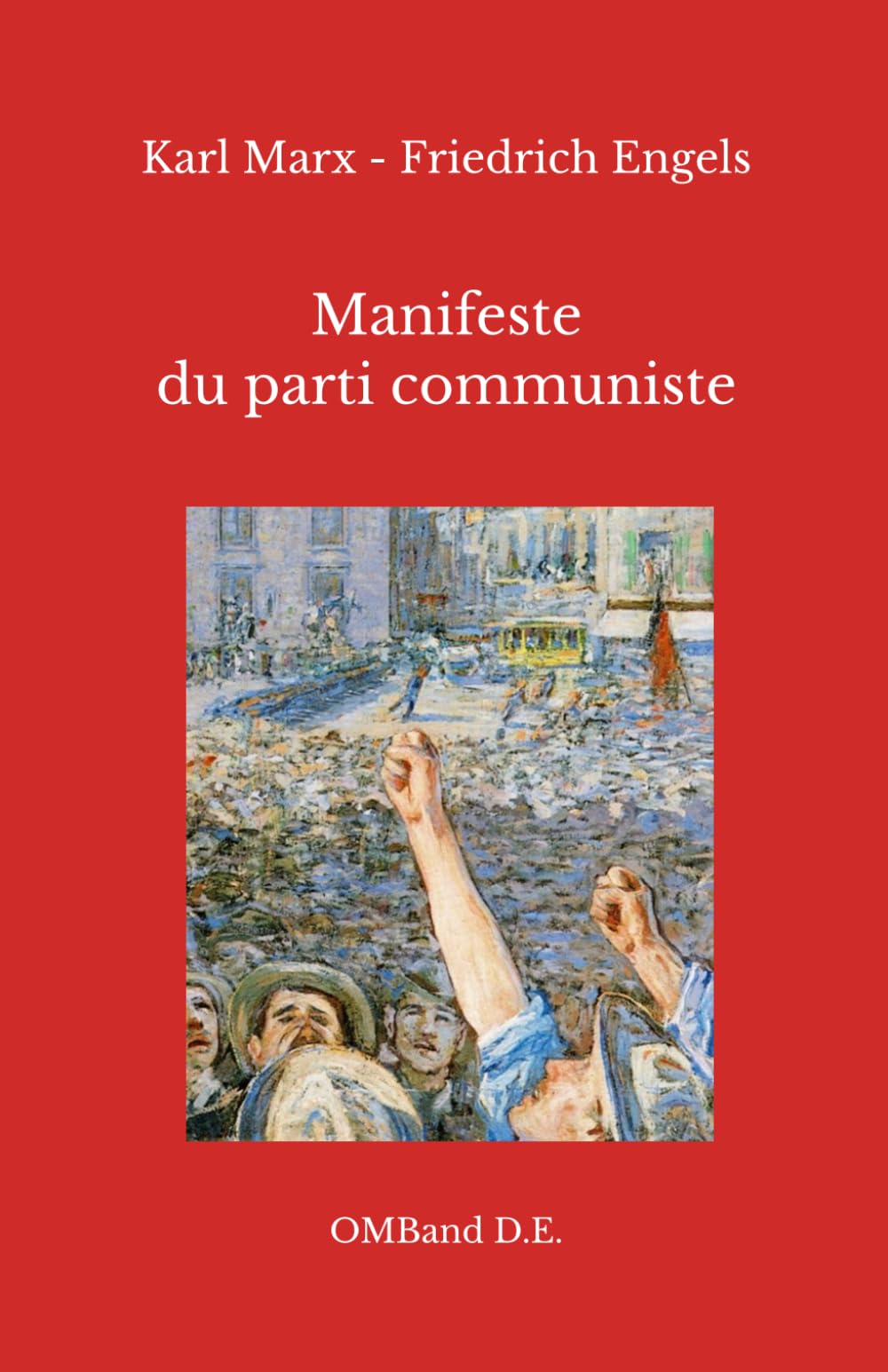 Manifeste du parti communiste: (Édition intégrale)