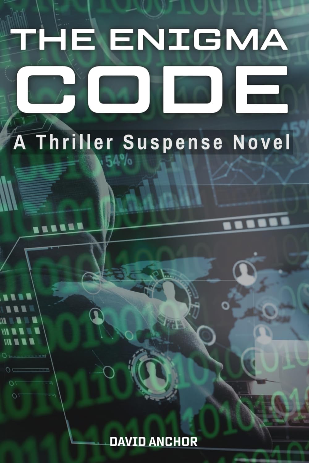 The Enigma Code - A Thriller Suspense Novel: Digital Shadows: Unraveling the Enigma Code (Thriller Series)