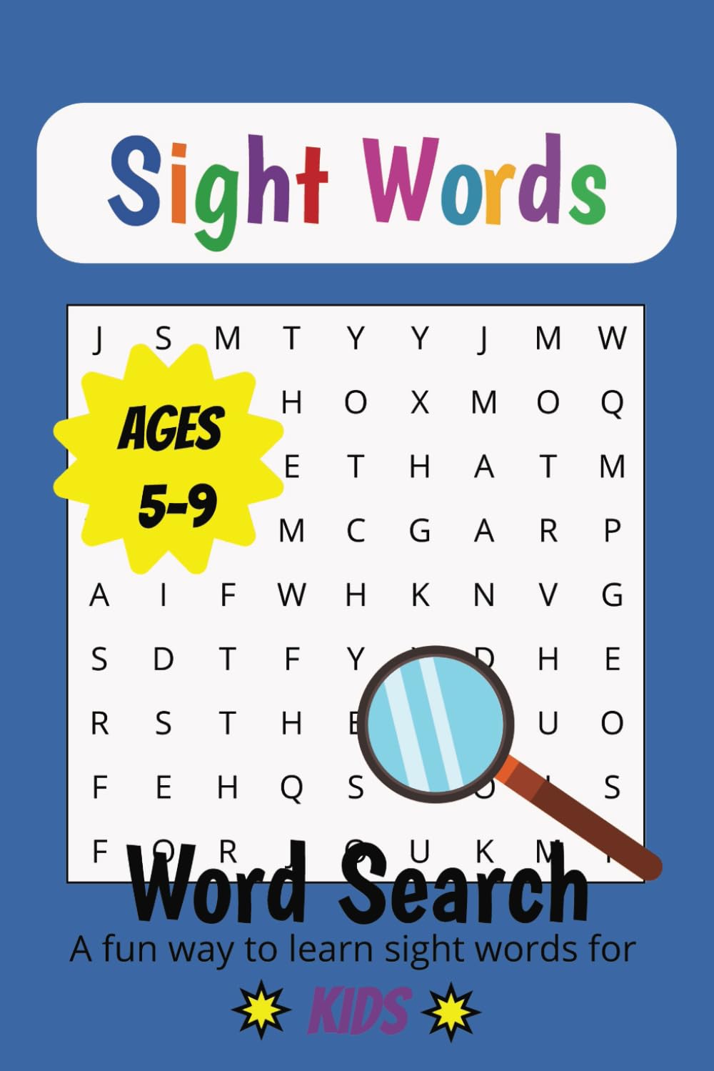 Sight Words for Kids Word Search: Word search for kids: Sight Words, easy to read print, fun, educational learning | 6x9 inches | 110 pages