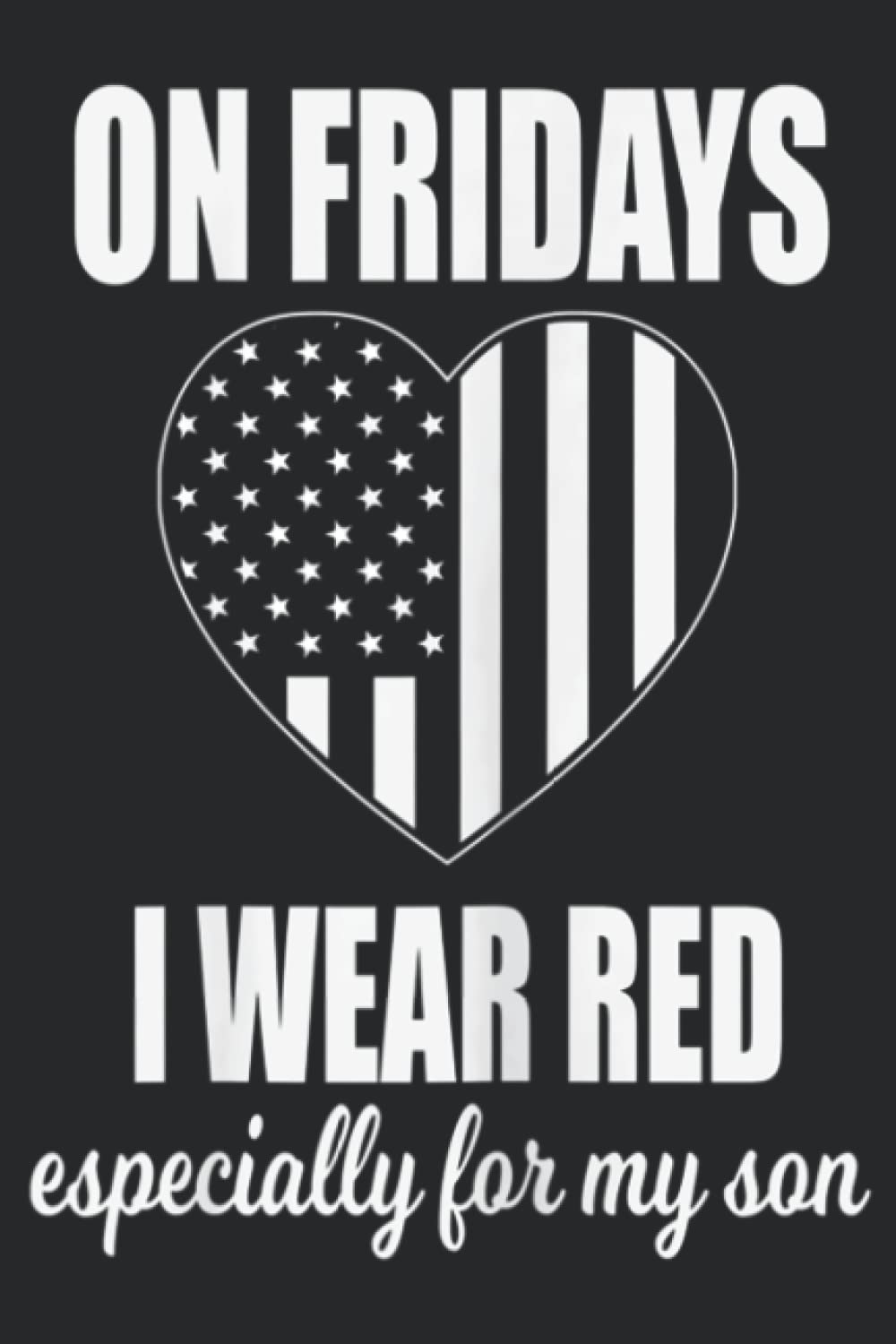 Deployed Son Design For Mom Red Friday Military: Plain Lined Journal Notebook, 120 Pages, Medium 6 x 9 Inches, Printed Cover