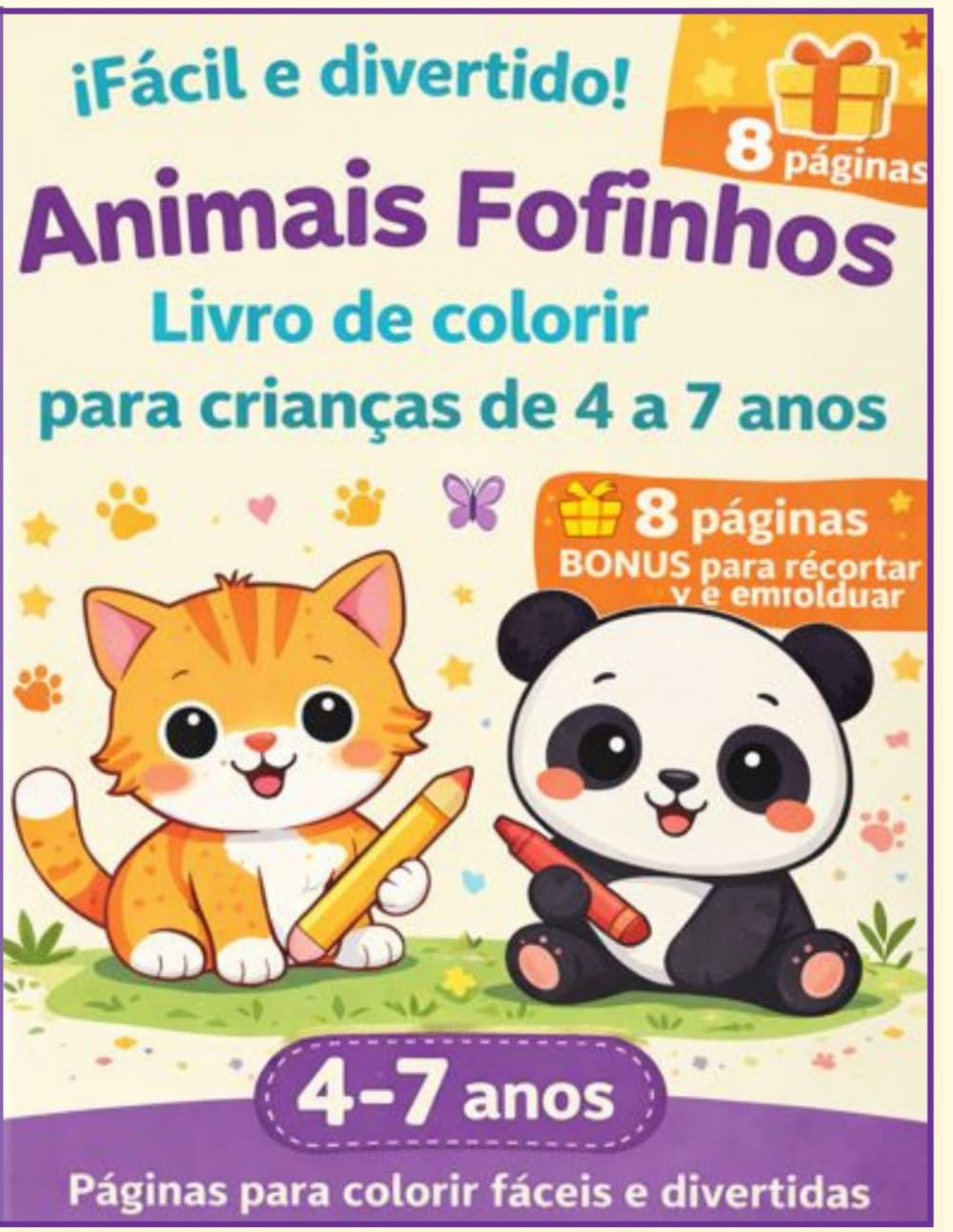 Animais Fofinhos - Livro de Colorir Animais para Crianças: Livro de colorir para crianças de 4 a 7 anos - 8 pàginas BONUS para recurtar e emoldurar -