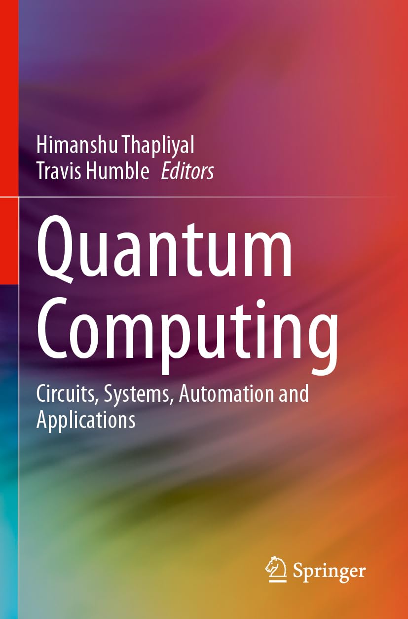 Quantum Computing: Circuits, Systems, Automation and Applications