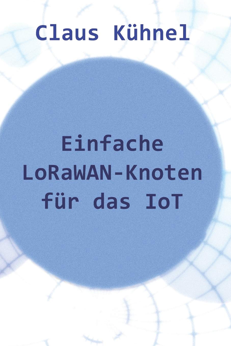 Einfache Lorawan-Knoten Für Das Iot