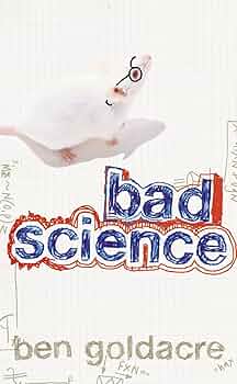 Bad Science: Ben Goldacre: 9780007240197: Amazon.com: Books