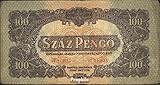 Ungarn Pick-Nr: M8 gebraucht (III) 1944 100 Pengö (Banknoten für Sammler)