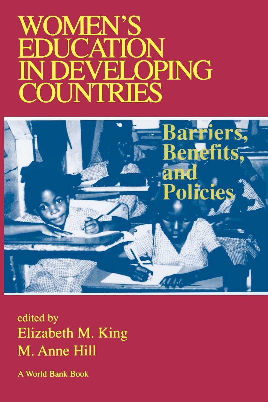 WOMEN'S EDUCATION IN DEVELOPING COUNTRIES BARRIERS (World Bank): Barriers, Benefits and Policies