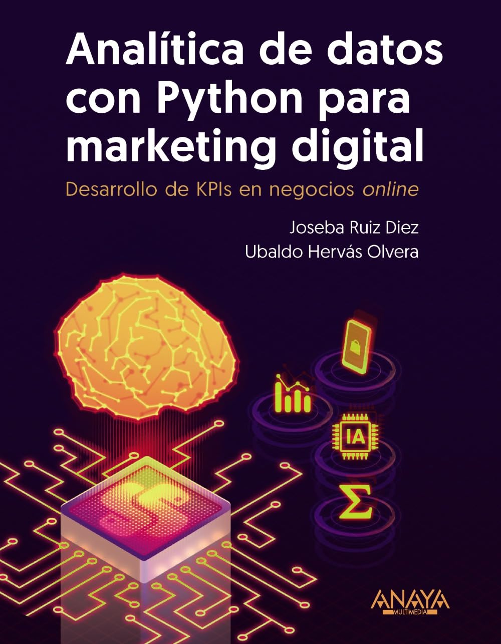 Analítica de datos con Python para marketing digital: Desarrollo de KPIs en negocios online (TÍTULOS ESPECIALES)