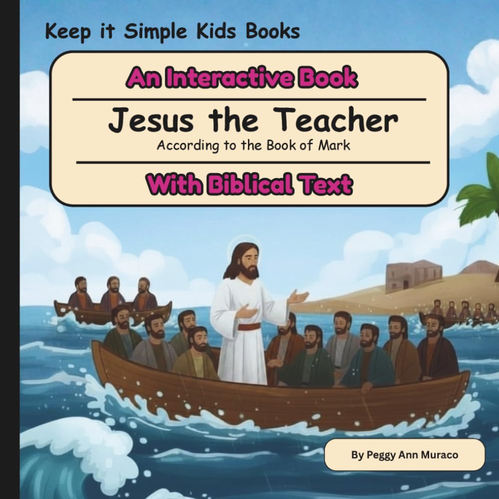 Jesus the Teacher: An Interactive Book with Biblical Text (Keep it Simple Kids Books with Biblical Text)