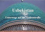 Usbekistan - Unterwegs auf der Seidenstraße (Wandkalender 2019 DIN A2 quer): Es gibt viele Gründe nach Usbekistan zu reisen; für die meisten ist es ... (Monatskalender, 14 Seiten ) (CALVENDO Orte) - Pia Thauwald