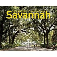 Savannah Then and Now(r) People and Places (Then and Now People