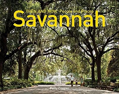 Savannah Then and Now(r) People and Places (Then and Now People and Places) [Idioma Inglés] | Ya disponible en tu tienda friki favorita! En mundofriki.es!