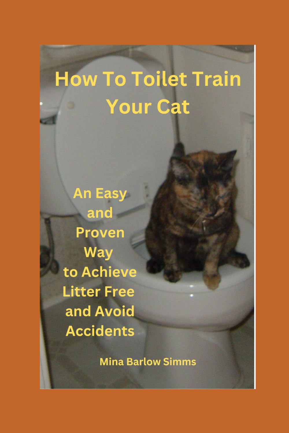 Toilet Training Your Cat: An Easy and Proven Way to Achieve Litter Free and Avoid Accidents