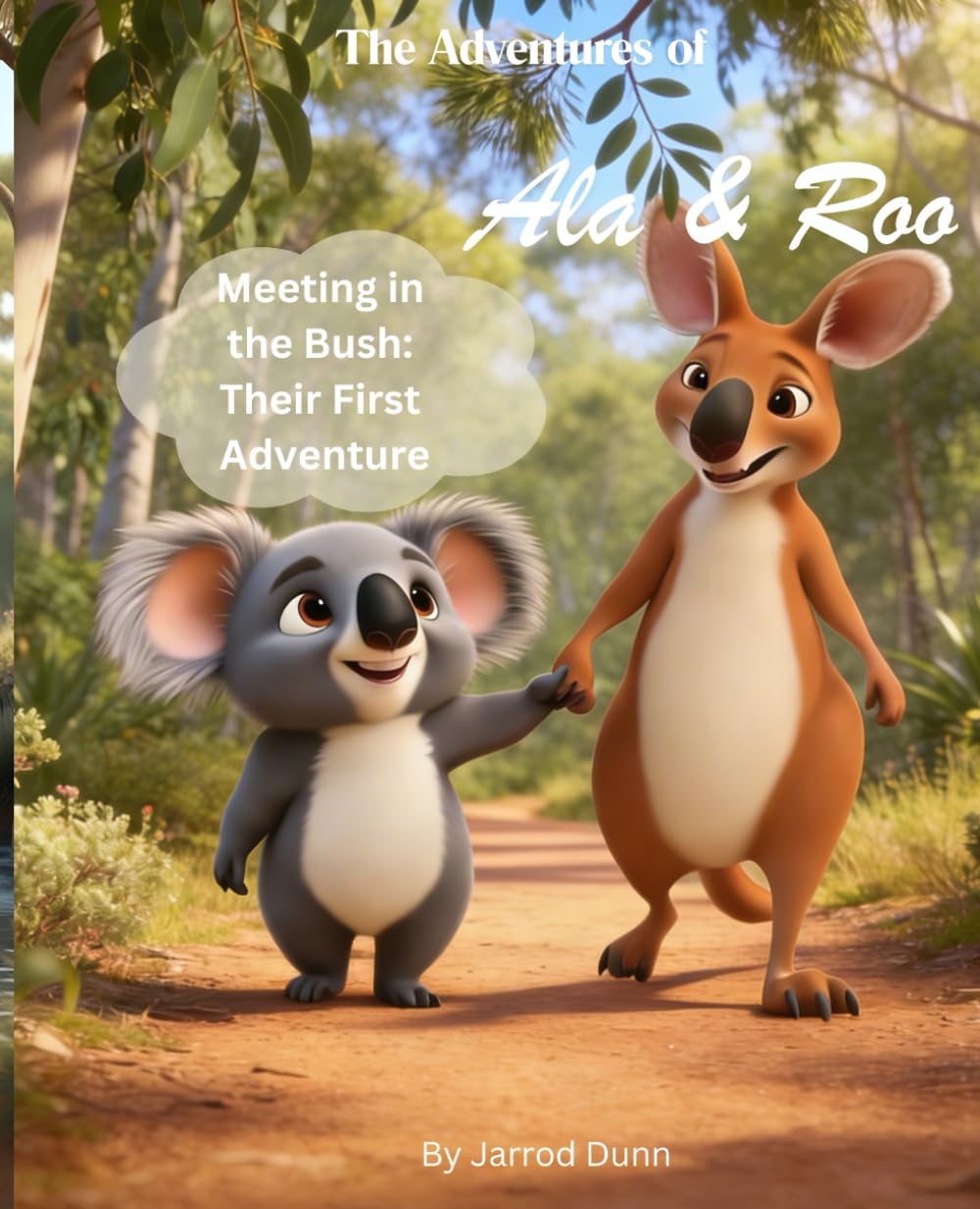 The Adventures of Ala and Roo: Meeting in the Bush: Their First Adventure