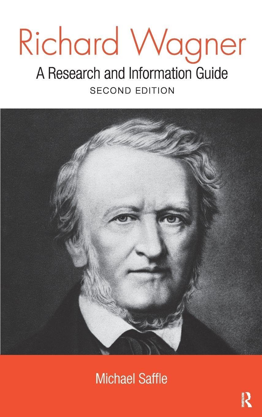 Richard Wagner livre d'information universitaire et guide de recherche pour musicologues