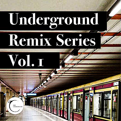  UndergrounD Remixes Serie Vol.I