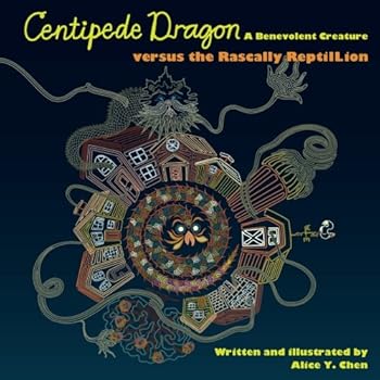 Paperback Centipede Dragon A Benevolent Creature versus the Rascally ReptilLion Book