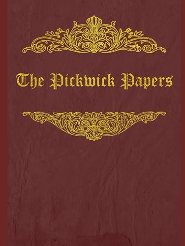 The Pickwick Papers: With original illustrations - annotated