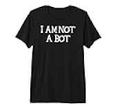 I Am Not a Bot Premium Tri-Blend T-Shirt