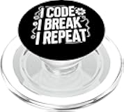 I Code I Break I Repeat Funny Programmer Quotes PopSockets PopGrip for MagSafe