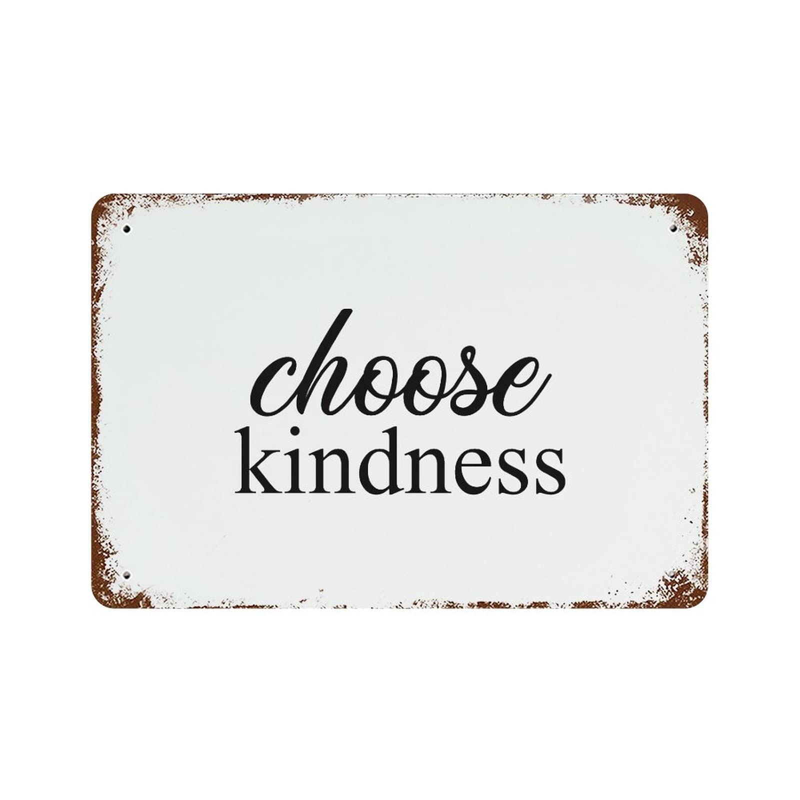 Panneau Choose Kind Ness idee cadeau originale pour decoration de garage homme grotte et jardin
