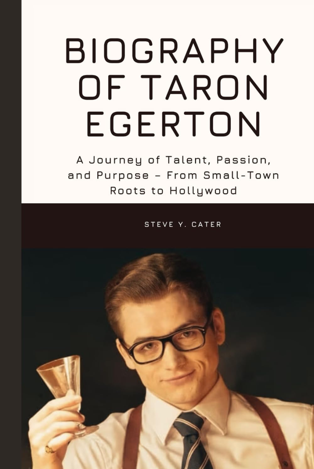 Biography of Taron Egerton: A Journey of Talent, Passion, and Purpose – From Small-Town Roots to Hollywood