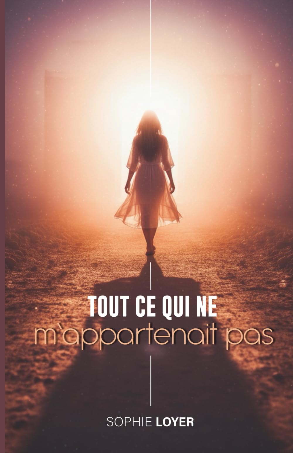 Tout ce qui ne m'appartenait pas