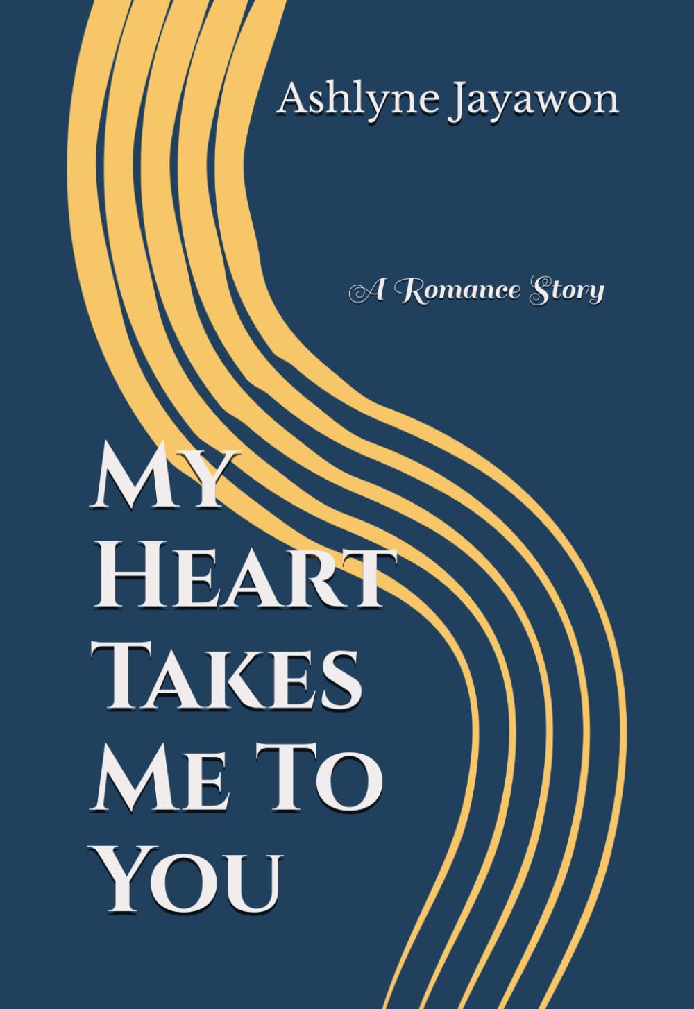 My Heart Takes Me To You