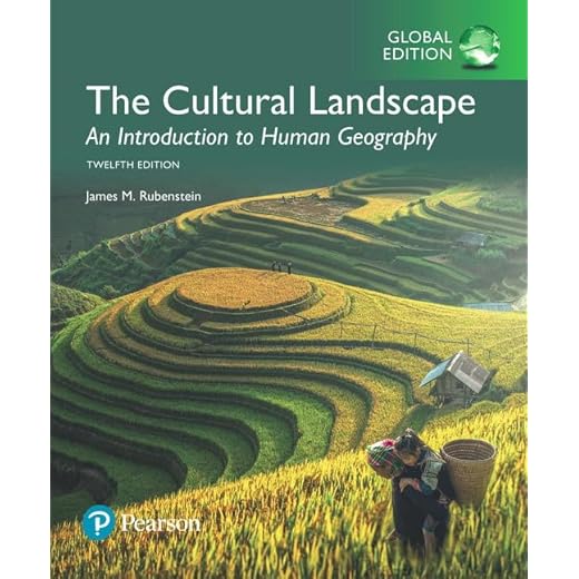 The Cultural Landscape: An Introduction to Human Geography, Global Edition